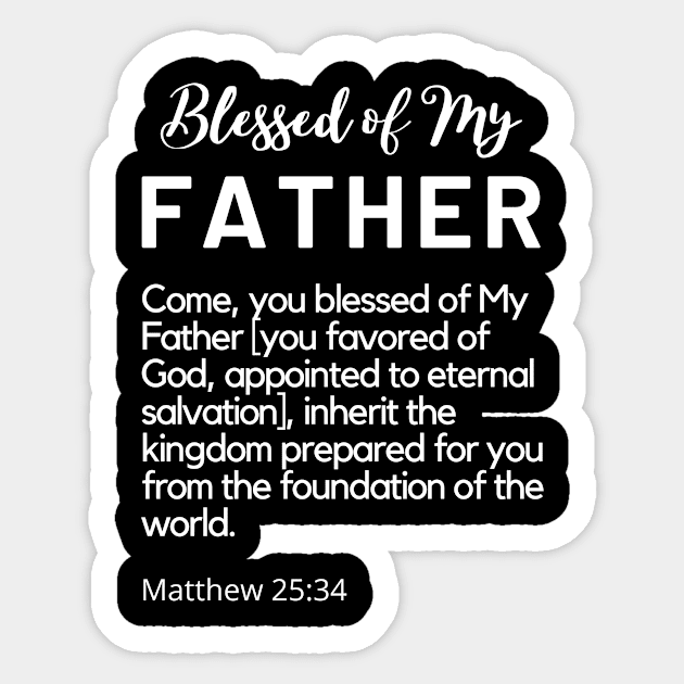 Blessed of My Father SpeakChrist Inspirational Lifequote Christian Motivation Black & White design Sticker by SpeakChrist